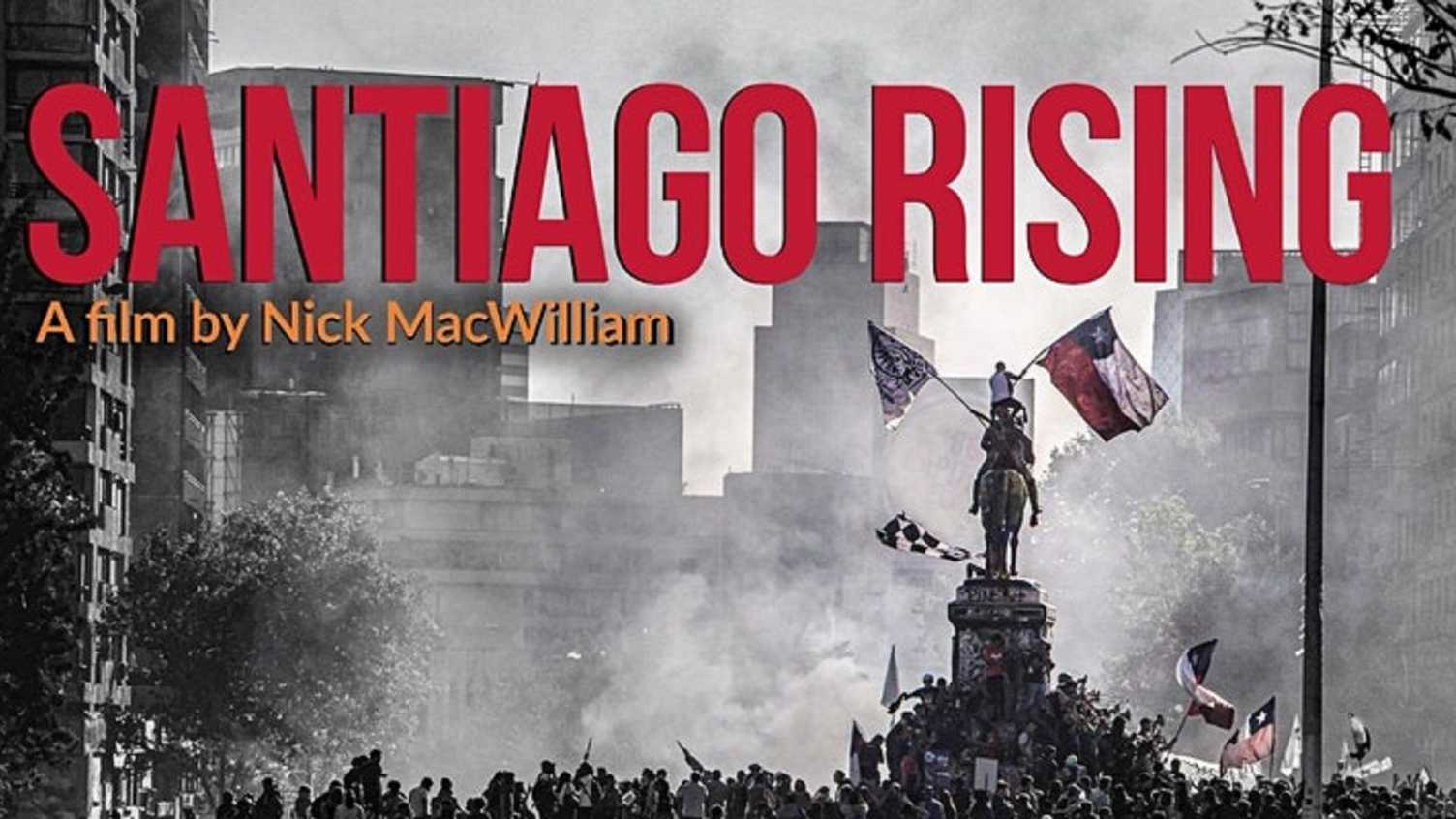 Thumbnail for Santiago Rising: A film by Nick MacWilliam | Languages and Cultures
